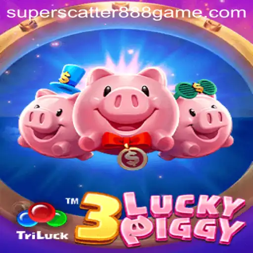 Explore the Exciting World of 3LUCKYPIGGY with SUPERSCATTER888